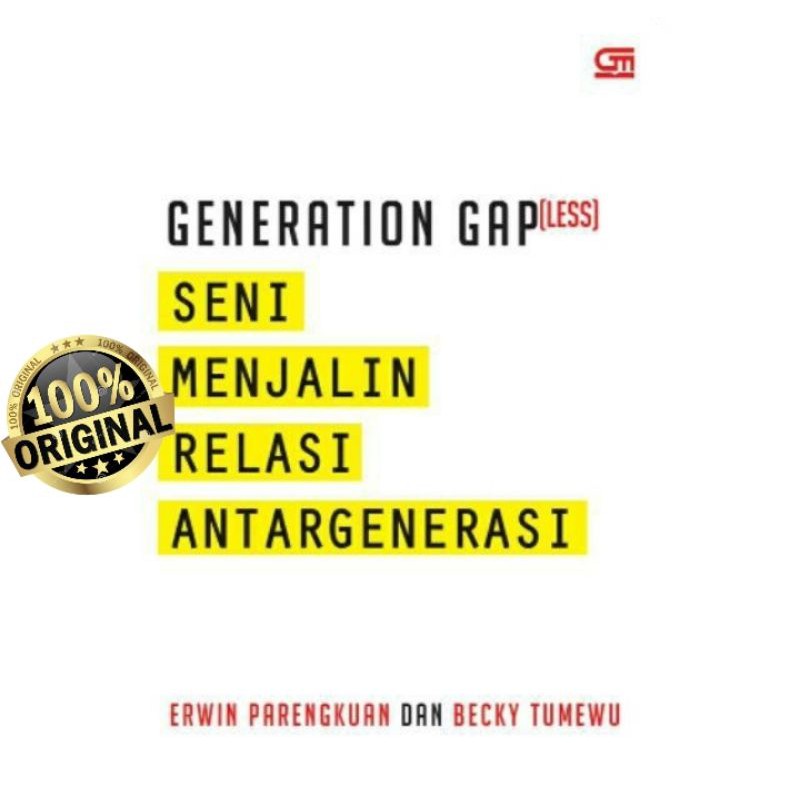 

GENERATION GAP(LESS) : SENI MENJALIN RELASI ANTARGENERASI ~ ERWIN PARENGKUAN & BECKY TUMEWU