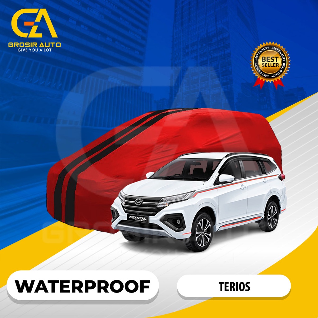 Sarung Mobil Waterproof / Cover Mobil Body Cover TERIOS