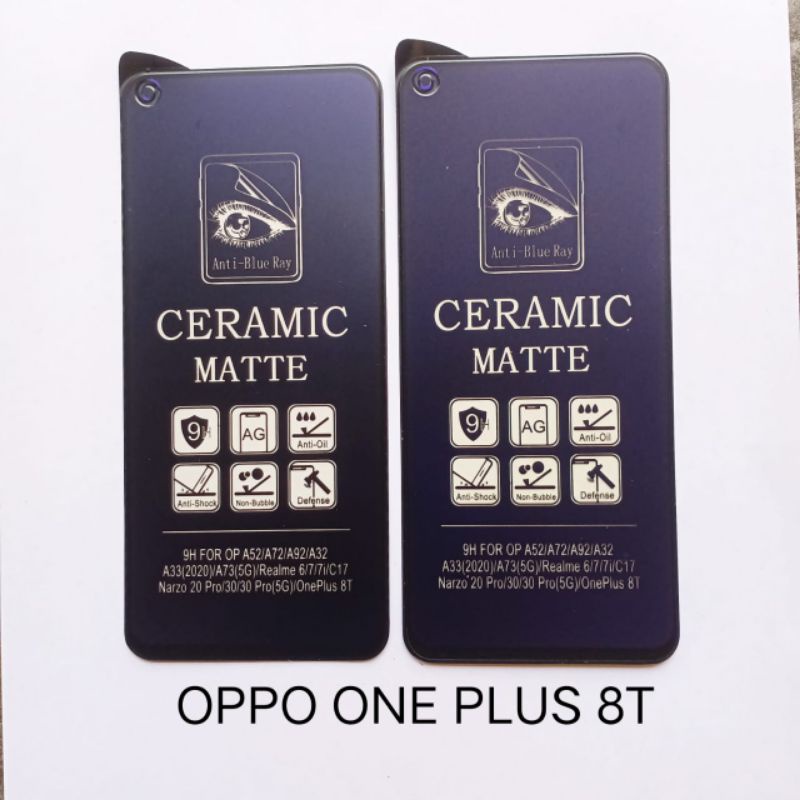 Tempered glass Ceramic OnePlus 8T . One PLUS 8T full layar anti gores kaca screen guard pelindung layar