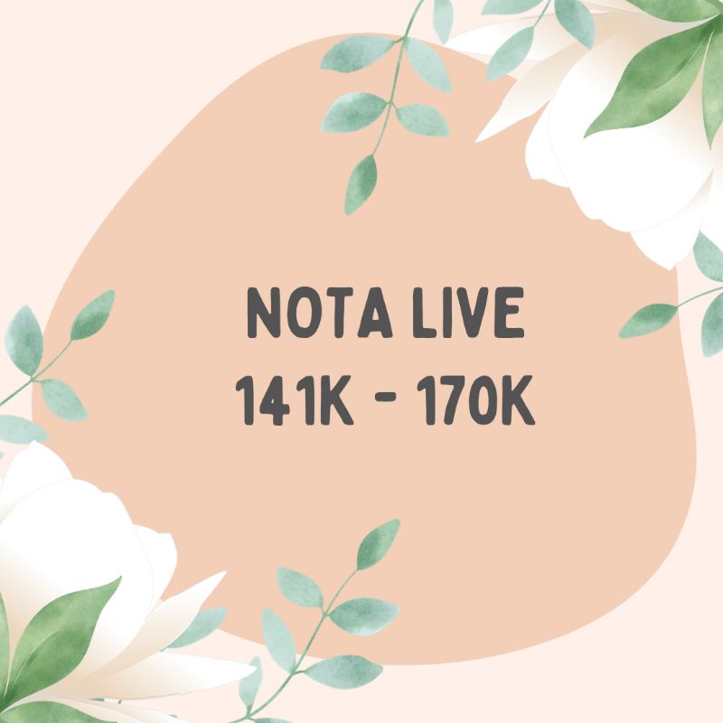 NOTA LIVE BARU (141K - 170K)