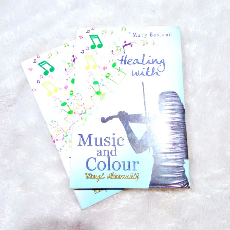 Healing With Music And Colour Terapi Alternatif - Mary Bassano