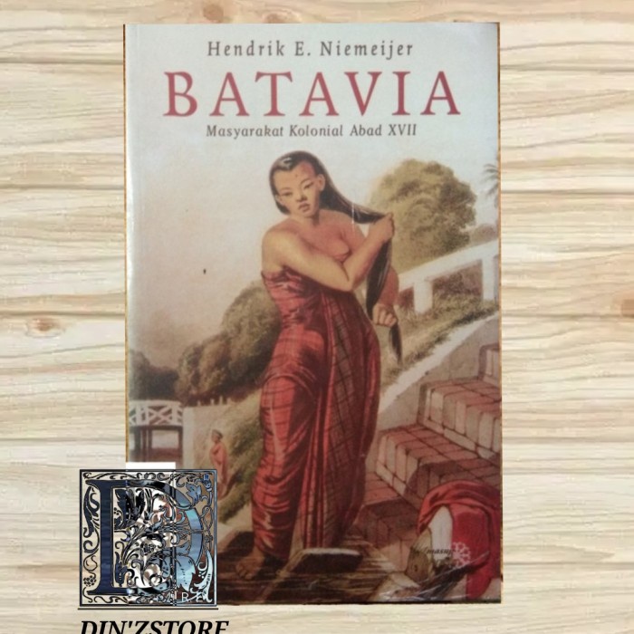 

HOT SALE!!! BUKU BATAVIA MASYARAKAT KOLONIAL ABAD XVII TERLARIS