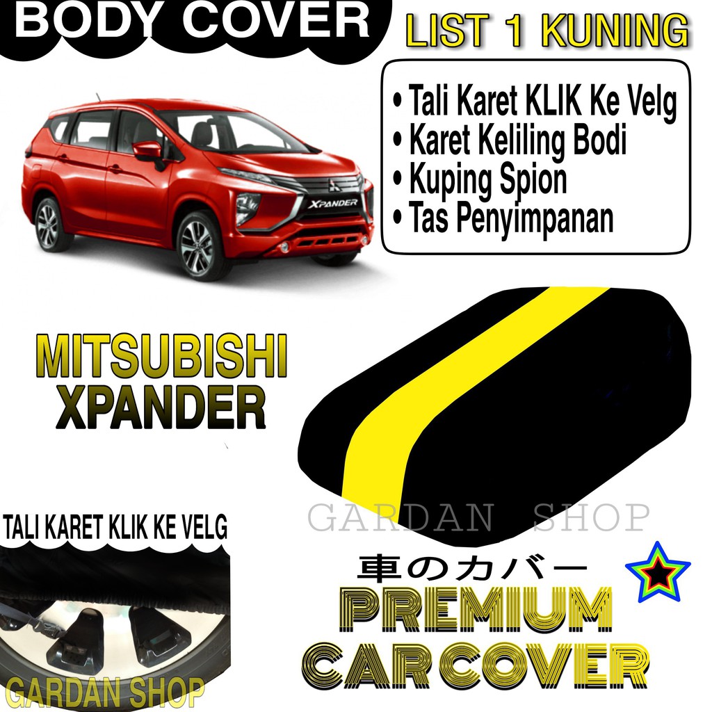 Body Cover MITSUBISHI XPANDER List KUNING Penutup Pelindung Bodi Mobil Mitsubishi Xpander PREMIUM