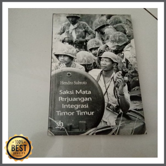 

MUST HAVE!! BUKU SAKSI MATA PERJUANGAN INTEGRASI TIMOR TIMUR BY HENDRO SUBROTO TERMURAH