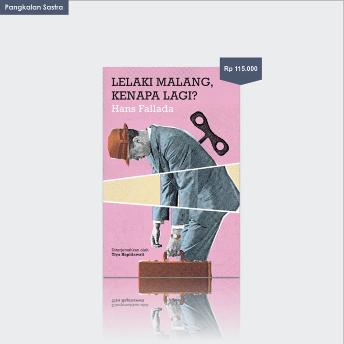 

HOT SALE!!! HANS FALLADA - LELAKI MALANG, KENAPA LAGI TERBARU