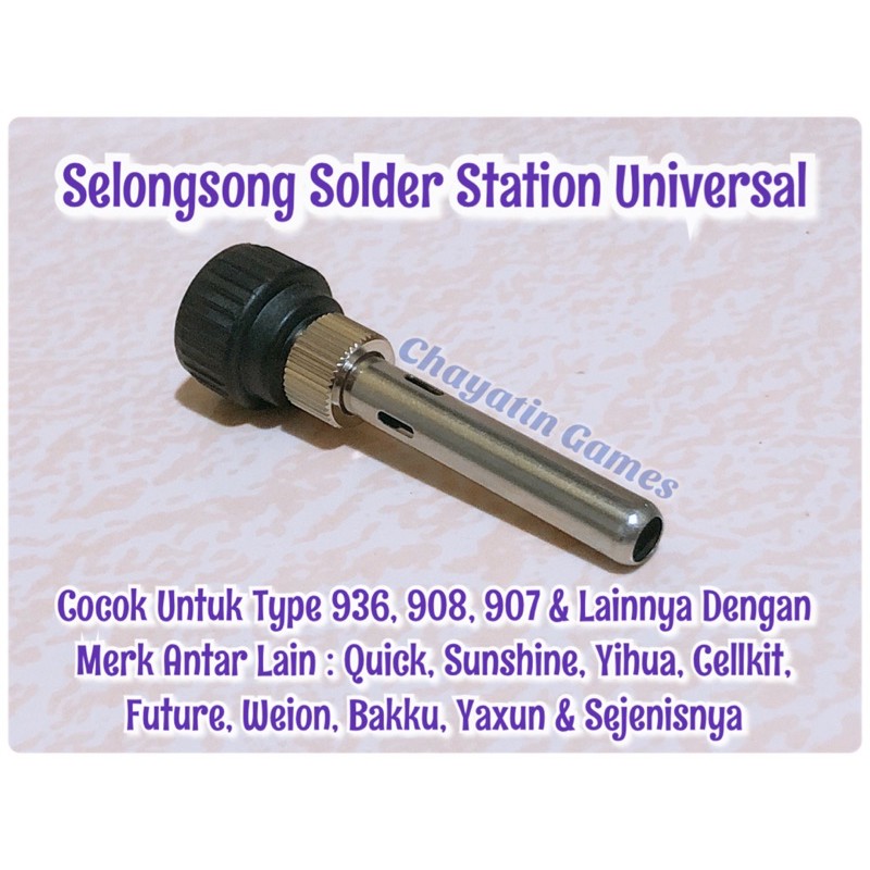 Selongsong Solder Station Quick &amp; Sunshine Type 936 908 907 &amp; Lainnya