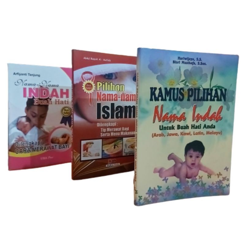 BUKU NAMA BAYI - INDAHNYA RANGKAIAN NAMA BAYI ISLAMI - PILIHAN NAMA ISLAMI