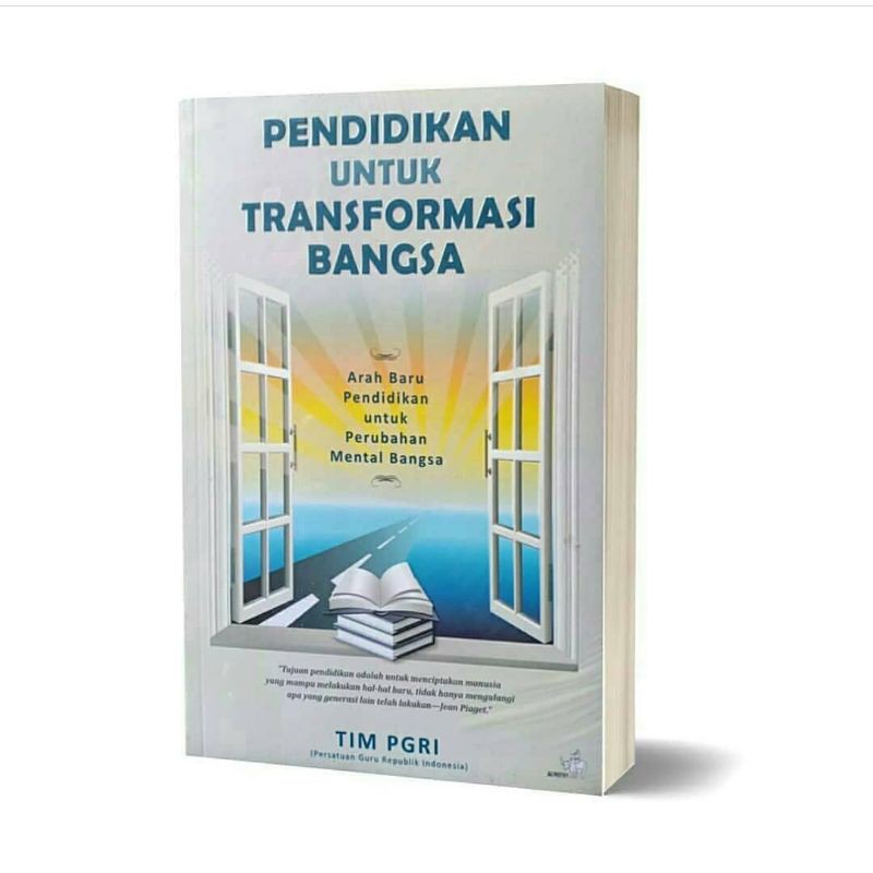 BUKU PENDIDIKAN UNTUK TRANSFORMASI BANGSA