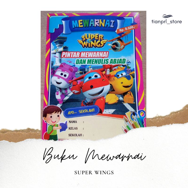 

BUKU MEWARNAI SUPER WINGS