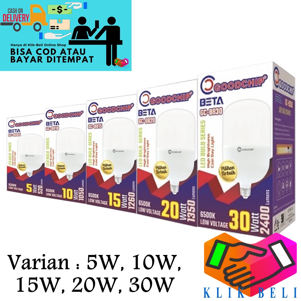 Bohlam LED Goodchip Series Beta Lampu Bulb Putih 5W / 10W / 15W / 20W / 30W