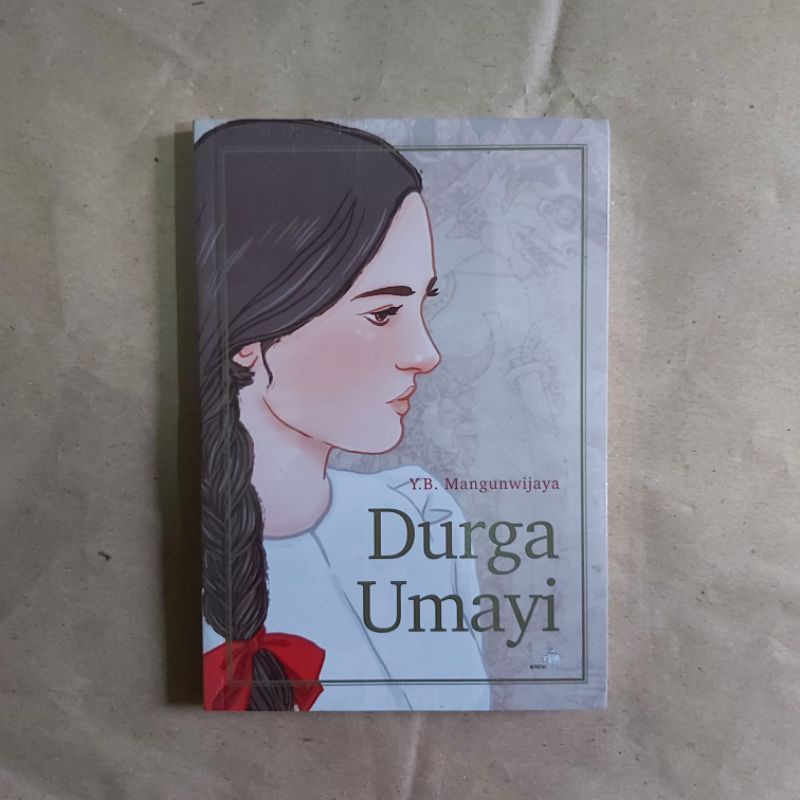 Durga Umayi - Y B. Mangunwijaya
