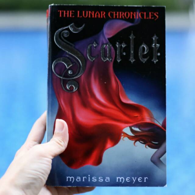 The Lunar Chronicles : Scarlet