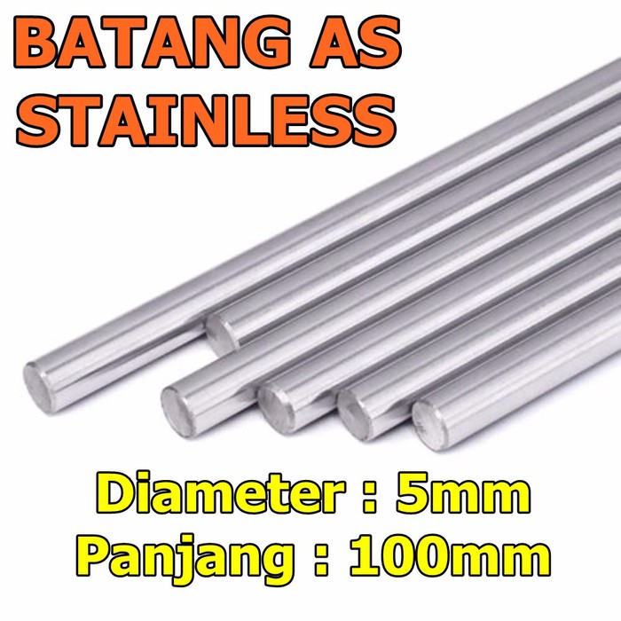 Batang AS STAINLESS SHAFT SMOOTH ROD HARD 5 mm x 100 mm SUS 304