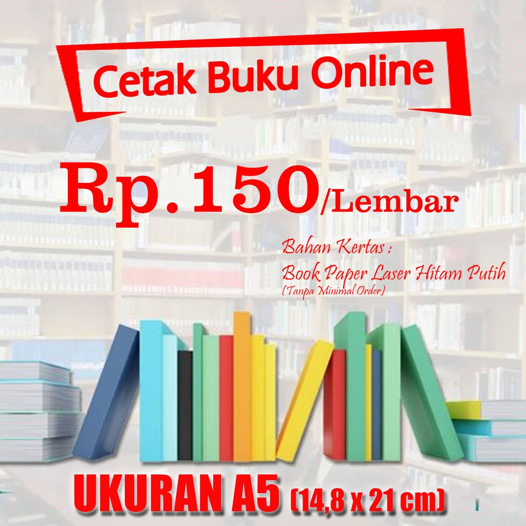 A5 Kertas Bookpaper Laser BW Cetak online buku, jurnal, tugas, PDF, Novel TERMURAH dan TERCEPAT