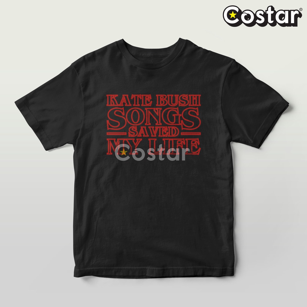 Kaos Kate Bush Song Saved My Life - Stranger Things - Hellfire Club - Bahan Combed Premium