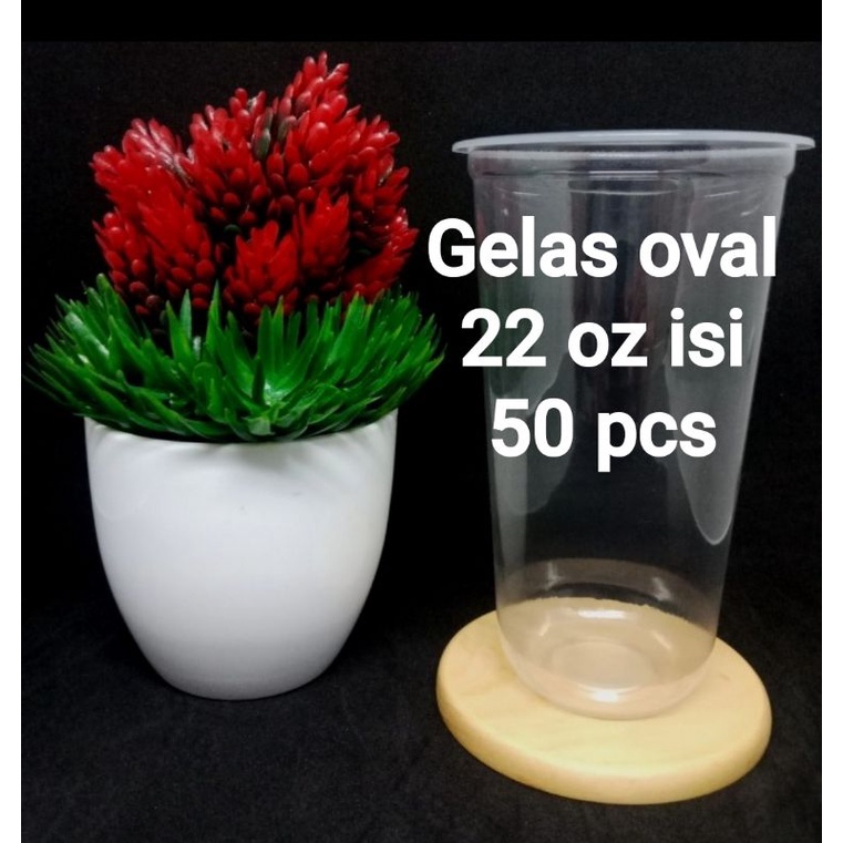 Gelas Oval uk 22 OZ isi 50 Pcs/Gelas plastik oval 22 oz/cup oval 22 oz/