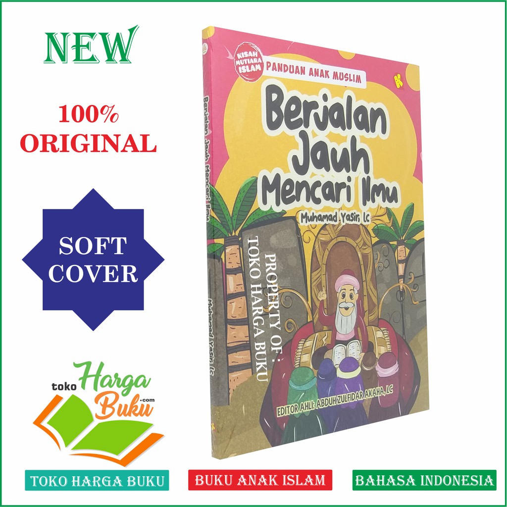 Foto Berjalan Jauh Mencari Ilmu - Buku Anak Penerbit Pustaka Al-Kautsar Kids