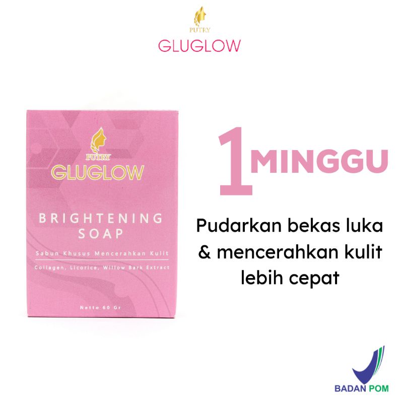 SABUN PEMUTIH KULIT | GLUGLOW BRIGHTENING SOAP | SABUN PENGHILANG BEKAS LUKA