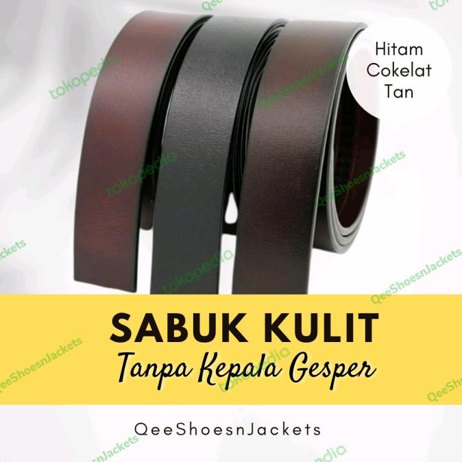 [BISA COD] Sabuk Ikat pinggang Pria tanpa kepala gesper panjang 130 - 140cm