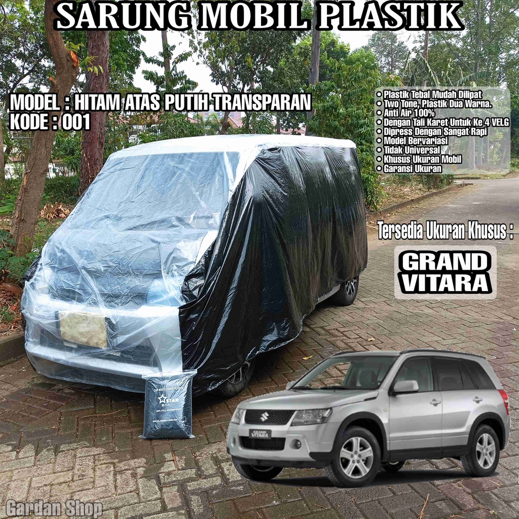 Sarung Mobil Plastik GRAND VITARA Hitam Atas Putih Transparan Full Anti Air