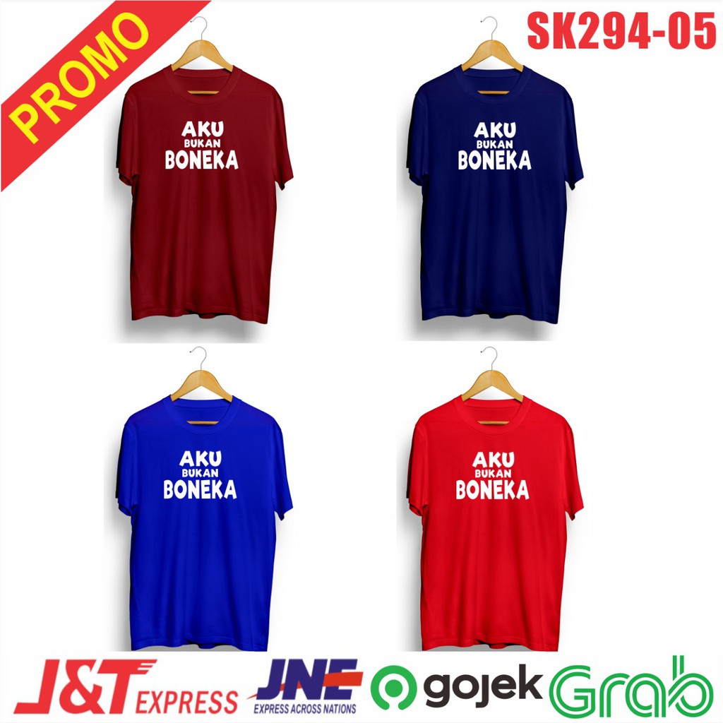 MURAH!!! KAOS AKU BUKAN BONEKA KEKEY SK294 CEWE COWO