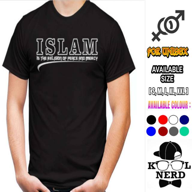 KAOS DAKWAH ISLAMI ISLAM IS THE RELIGION OF PEACE AND MERCY KEREN BERKUALITAS