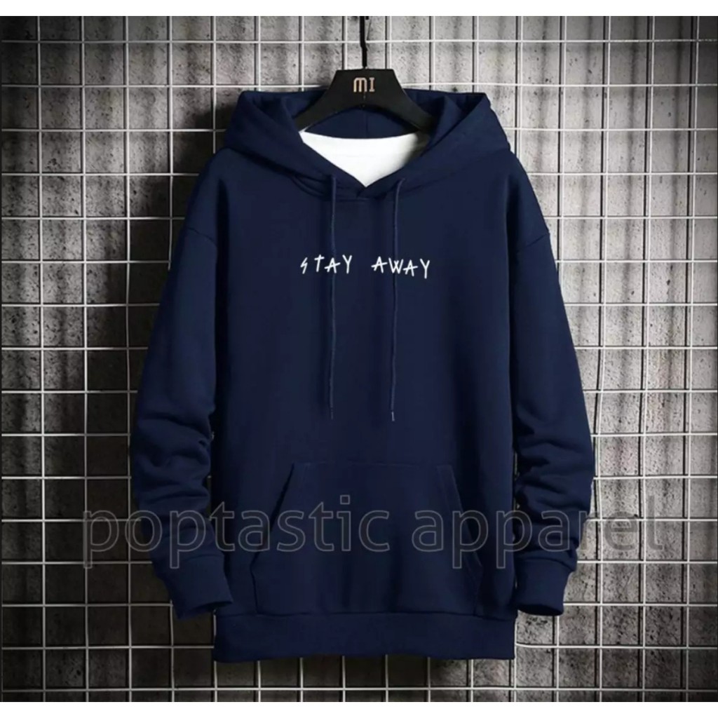 COD (BAYAR DITEMPAT SWEATER HODDIE STAY AWAY/ SWEATER HODDIE UNISEX - SWEATER HODDIE COTTON PREMIUM)