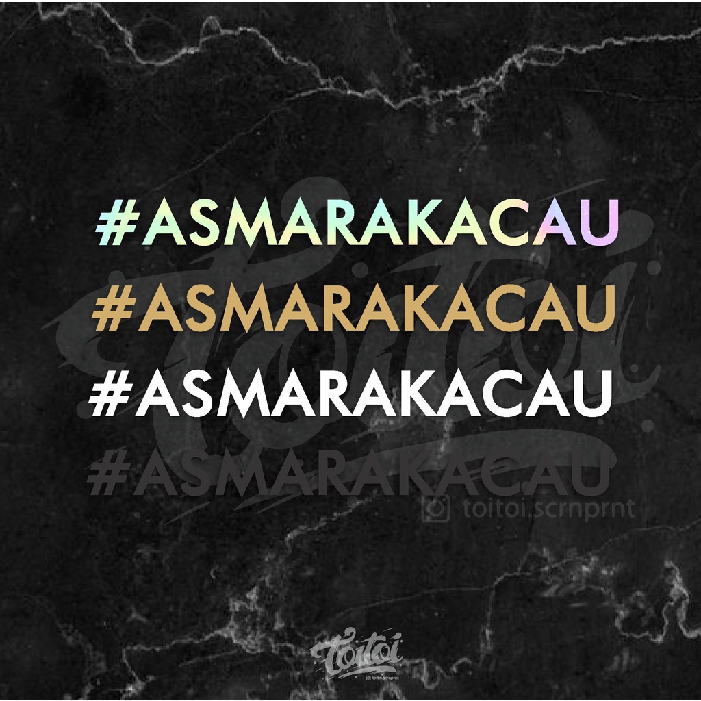 

STIKER ASMARA KACAU, STIKER CUTTING ASMARAKACAU, STIKER HOLOGRAM