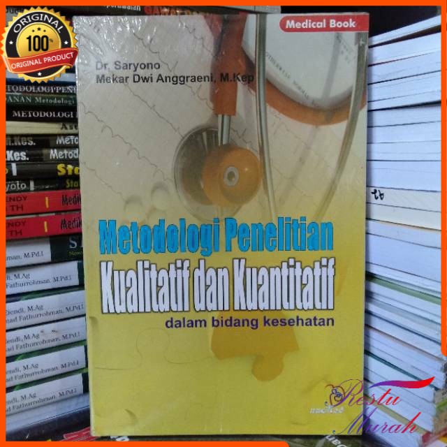 

Buku Metodologi Penelitian Kualitatif dan Kuantitatif dalam Bidang Kesehatan