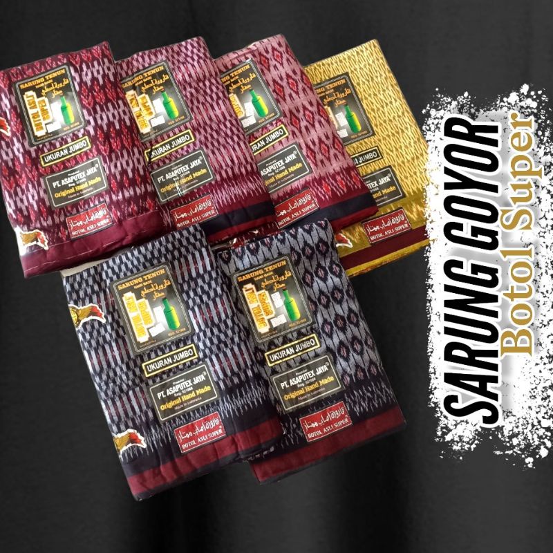 SARUNG GOYOR BOTOL SUPER ASLI SARUNG GOYOR ASLI BOTOLAN BOTOL SUPER