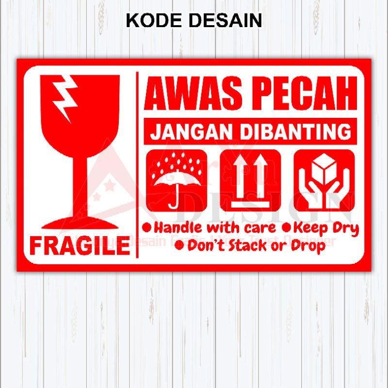 

STIKER FRAGILE - STICKER FRAGILE - MURAH - JANGAN DIBANTING - LABEL BOX