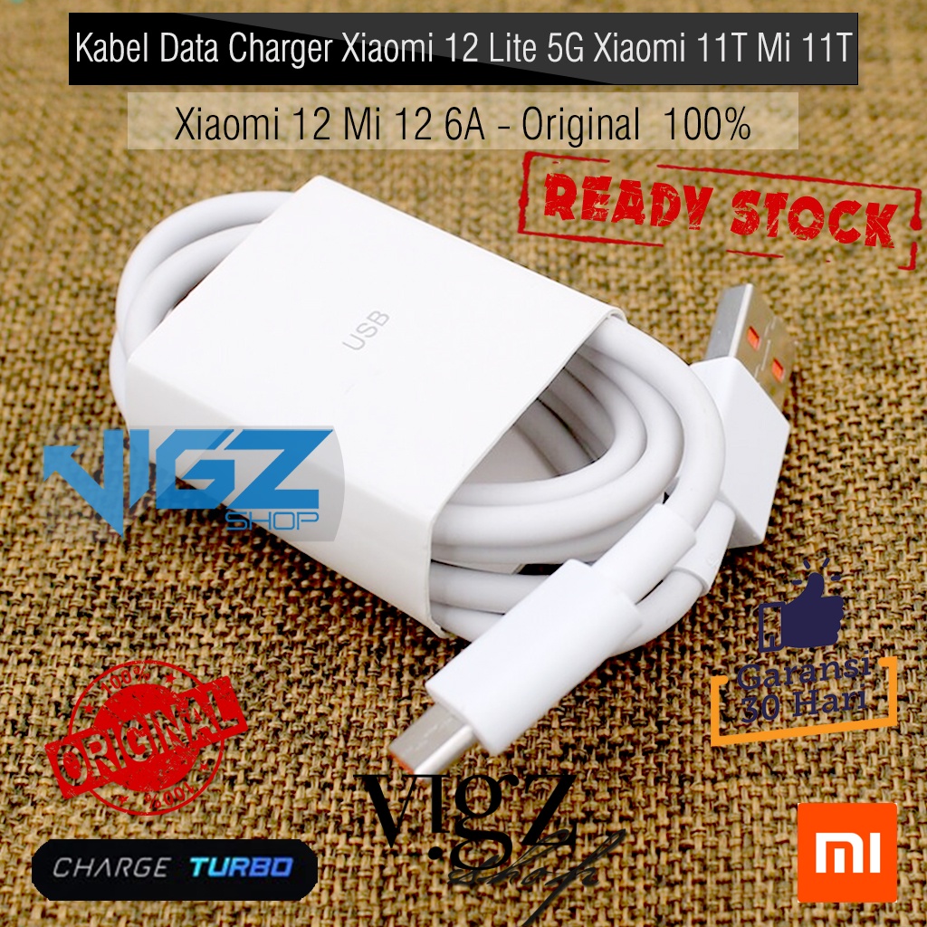 Kabel Data Charger Xiaomi 12 Lite 5G Xiaomi 11T Mi 11T Xiaomi 12 Mi 12 6A 100%