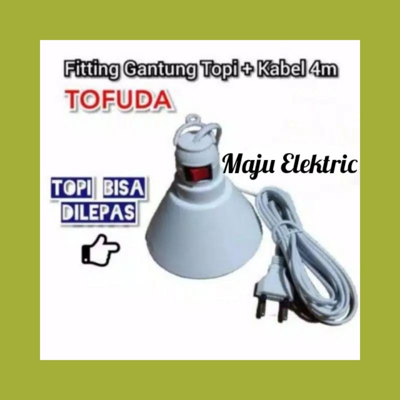 Fitting Lampu Gantung Saklar Topi + Kabel 4 Meter TOFUDA
