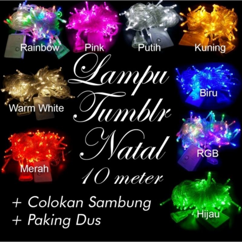 Lampu Tumblr / Lampu Natal / Lampu Hias Warna Warni 10Meter Full 100Led