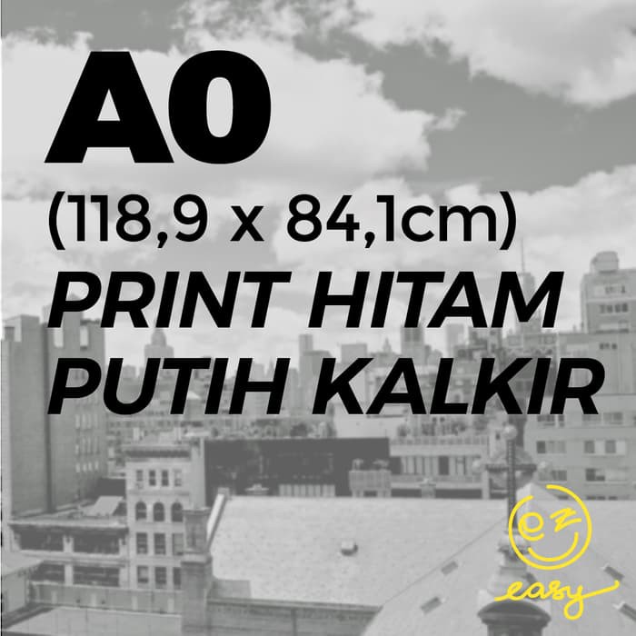 Print Hitam Putih Ukuran A0 Kalkir