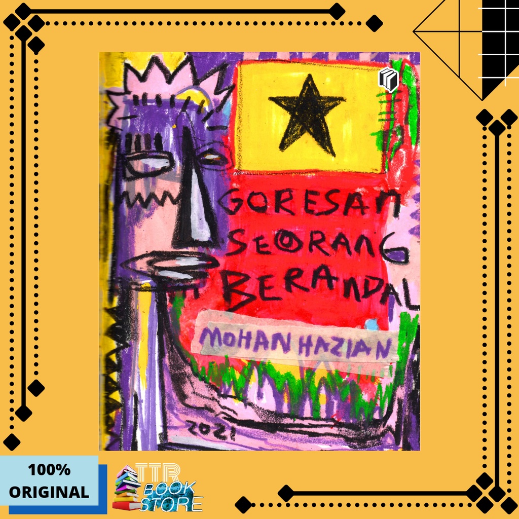 BUKU CERITA MOTIVASI GORESAN SEORANG BERANDAL KARYA MOHAN HAZIAN