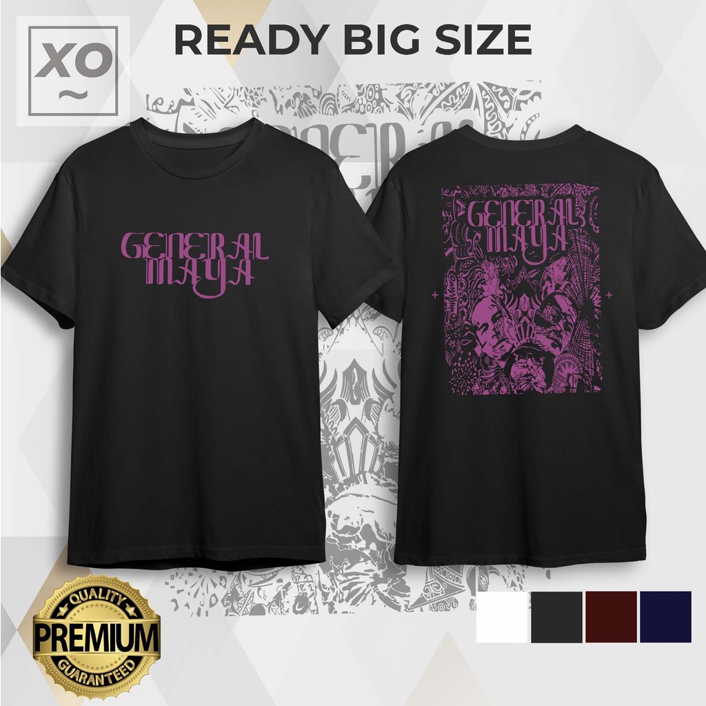 Kaos Custom General Maya | Kaos Distro READY BIG SIZE