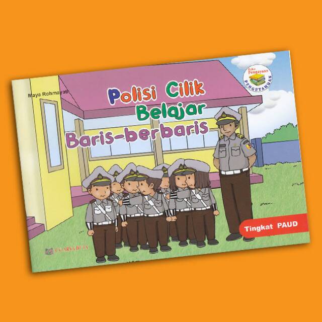 Buku bacaan pendidikan anak seri polisi cilik belajar baris berbaris penerbit arya duta