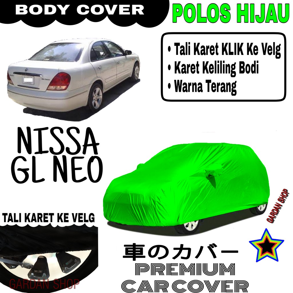 Sarung Mobil NISSAN GL NEO Polos HIJAU Body Cover Penutup Body Gl PREMIUM Hijau