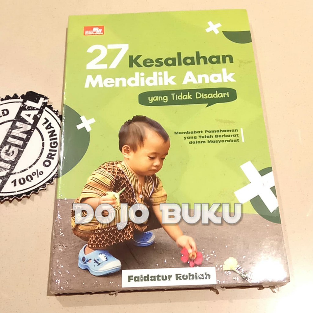 27 Kesalahan Mendidik Anak yang Tidak Disadari by Faidatur Robiah