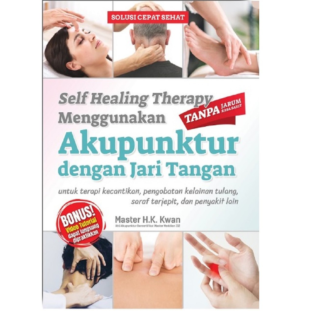 Buku Therapy Akupuntur Dengan Jari Tangan Tanpa Jarum Rasa Sakit Shopee Indonesia