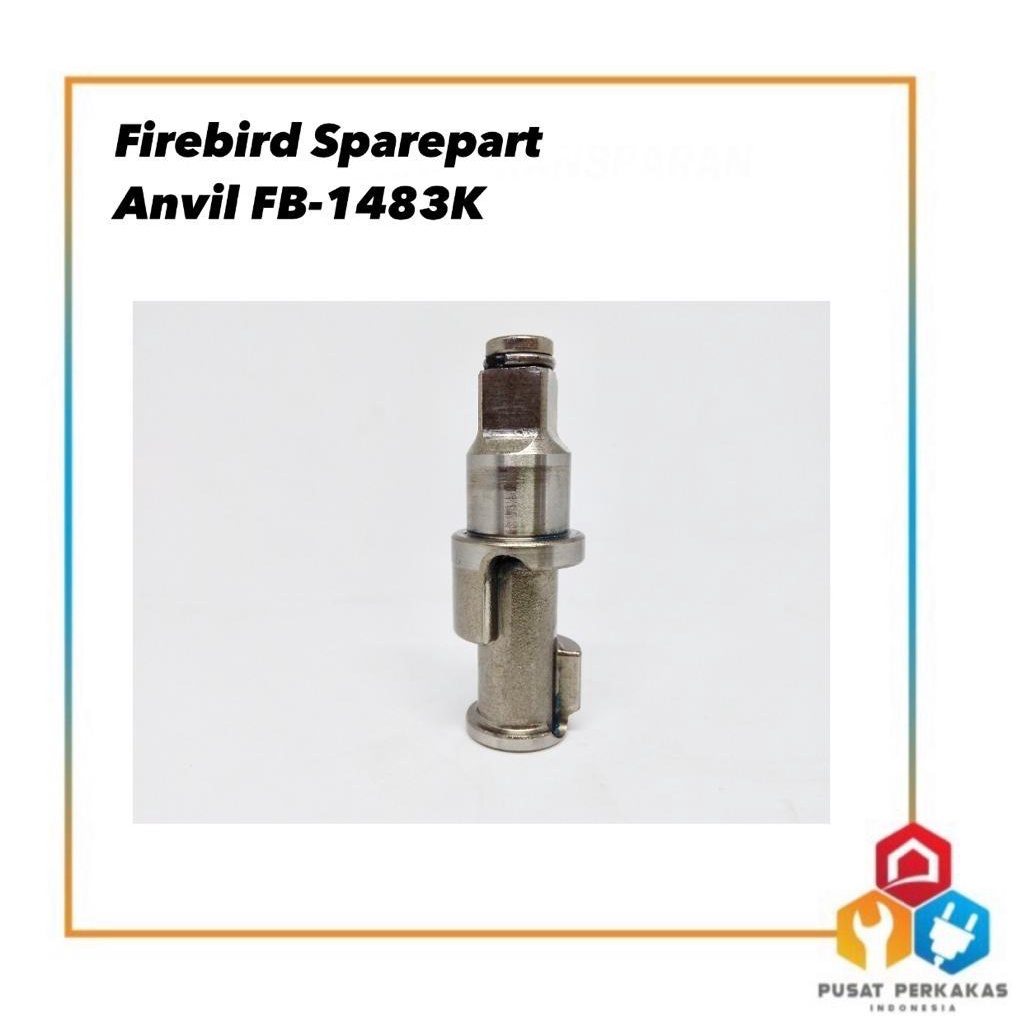 FIREBIRD SPARE PART ANVIL FB-1483K-07