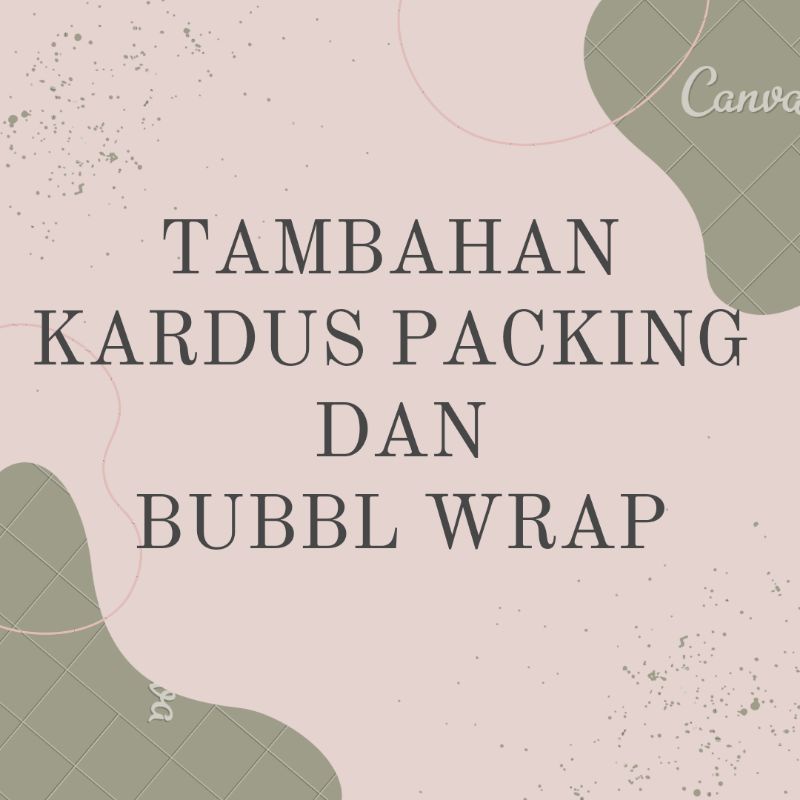 

TAMBAHAN PACKING KARDUS DAN BUBBLE WRAP PAKET AMAN