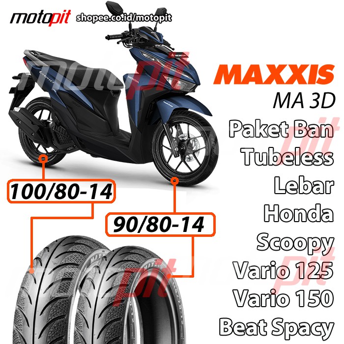 Maxxis Paket Ma 3d Diamond Ban Lebar Vario 150 125 Sepasang 90 80 14 100 80 14 Beat Spacy Scoopy Shopee Indonesia