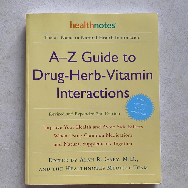 A-Z Guide to Drug-herb-vitamin interactions