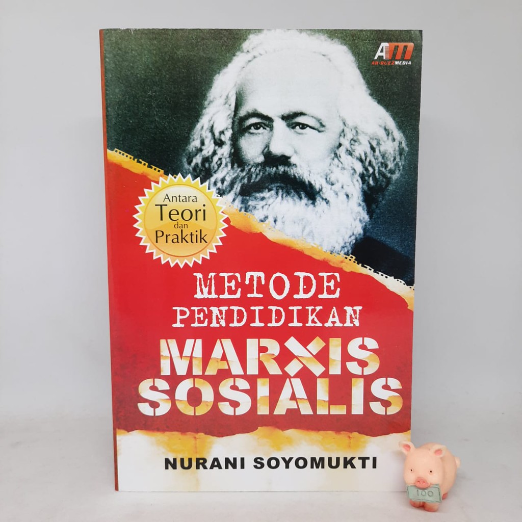 Metode Pendidikan Marxis Sosialis - Nurani Soyomukti