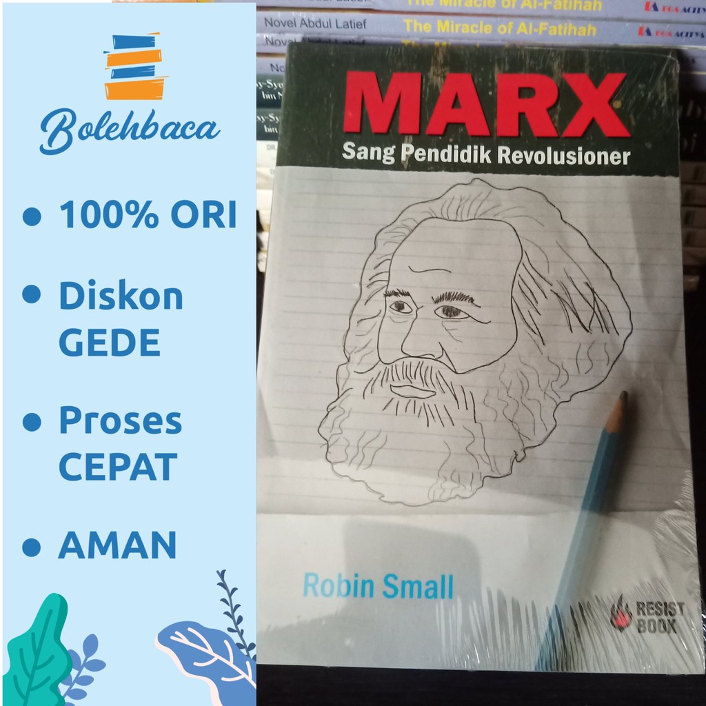 Marx: Sang Pendidik Revolusioner by Robin Small - Resist Book
