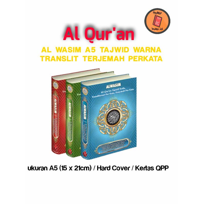 ALQURAN ALWASIM UKURAN A5 (TAJWID KODE TRANSLITERASI TERJEMAH PERKATA)
