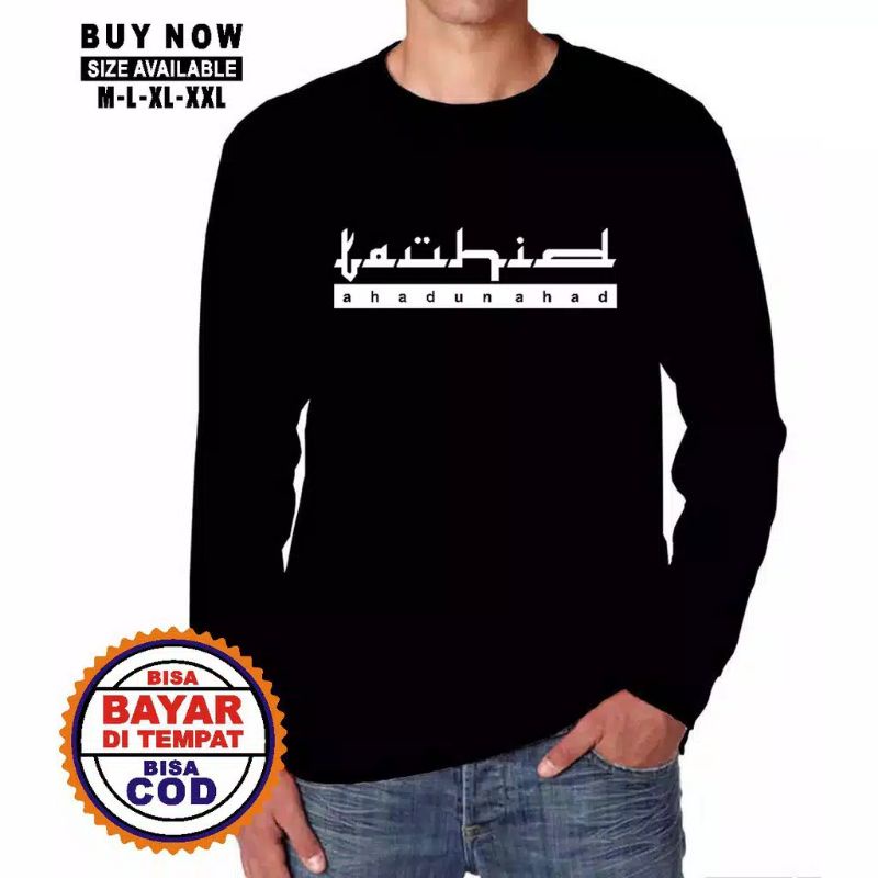 KAOS DAKWAH / KAOS TERBARU / T-SHIRT / PAKAIAN PRIA / KAOS ISLAMI / DISTRO / LENGAN PANJANG TAUHID-2