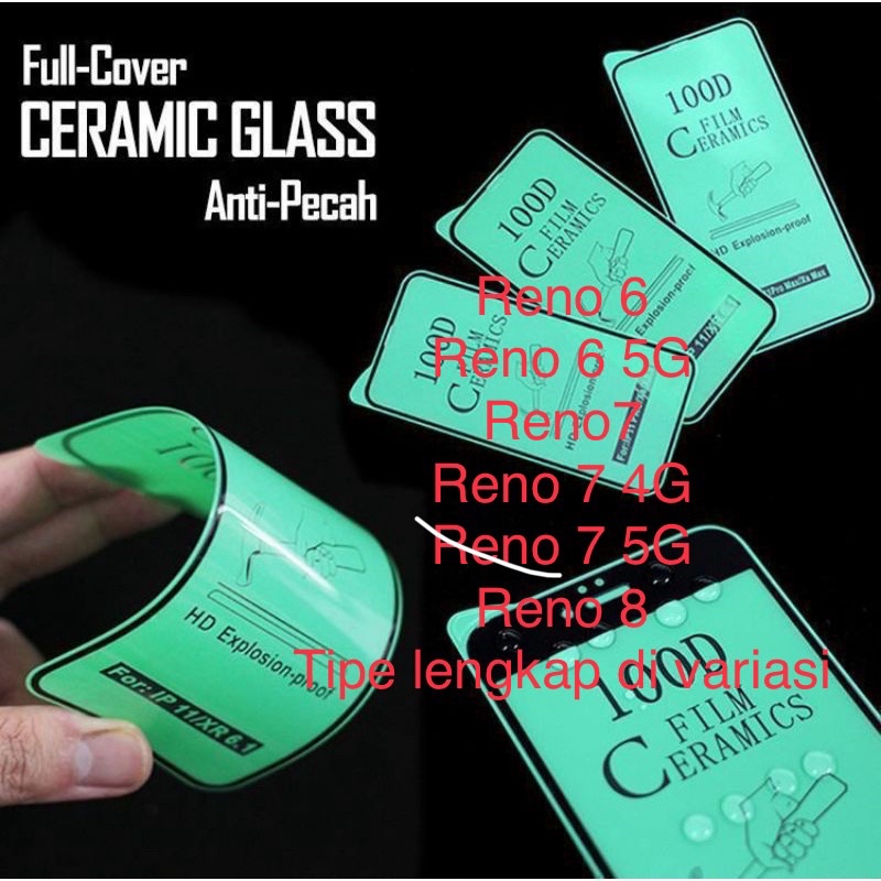 Ceramic clear film full lem Oppo reno 6, rèno 6 5g, reno 6 lite, reno 6.6, reno 6z, reno 7, reno 7 4g, reno 7 5g, reno 7z 5g, reno 7 pro, reno 8, reno 8 4g, reno 10x zoom